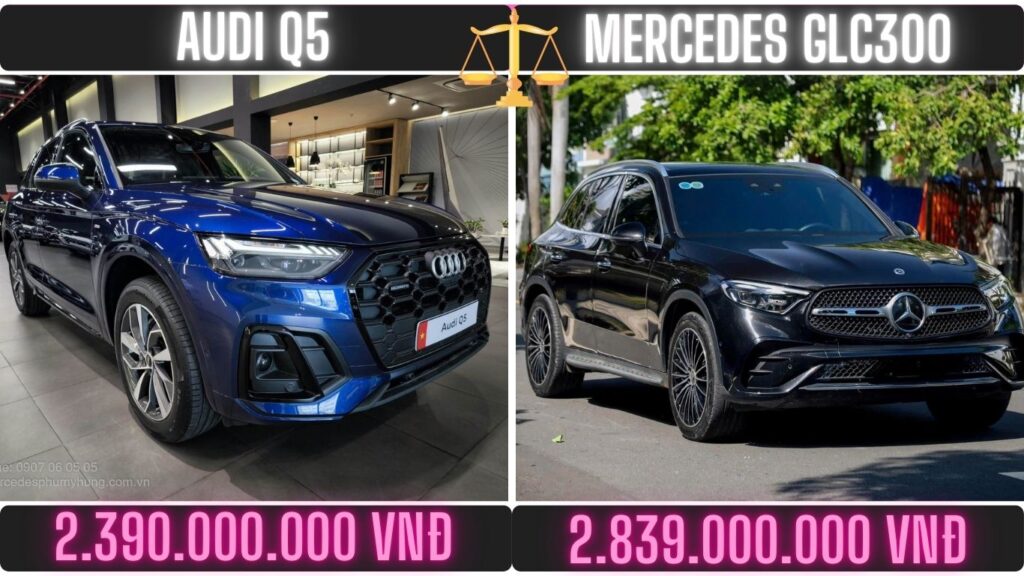 Giá Bán So Sánh Audi Q5 và Mercedes GLC 300