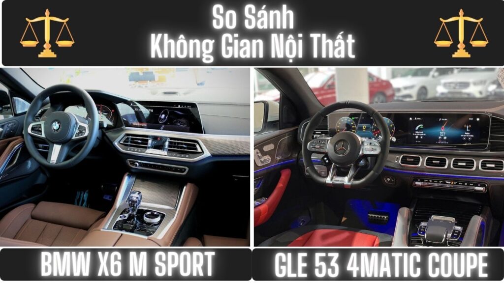 So Sánh Nội Thất BMW X6 và Mercedes GLE 53