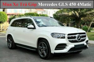 Tra Gop Mercedes GLS 450