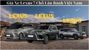 Giá Xe Lexus 7 Chỗ Lăn Bánh Tại Việt Nam